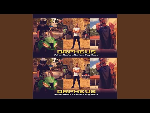 Orpheus (feat. Denis, Tugi Rapa)