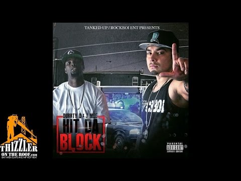 Durrty D ft. J Moe - Hit The Block [Thizzler.com]