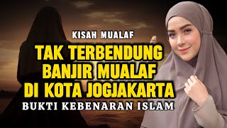 Download lagu BANJIR MUALAF DI JOGJAKARTA ISLAM TAK TERBENDUNG LAGI #hidayah #mualafmuslimah #kristen mp3