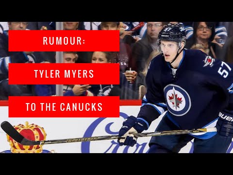 Vancouver Canucks VLOG: Tyler Myers rumoured to be signing a $30M contract for 5 years with Canucks