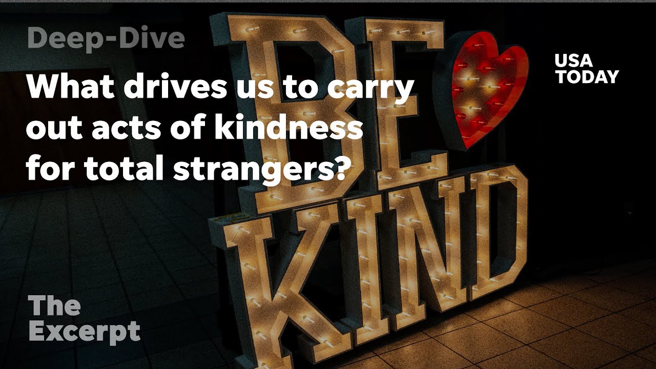 What drives us to carry out acts of kindness for total strangers?  | The Excerpt
