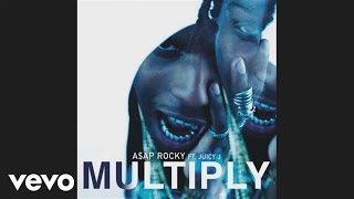 A$AP Rocky - Multiply (Audio) ft. Juicy J