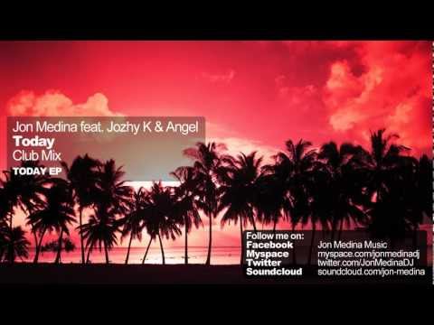 Jon Medina feat. Jozhy K & Angel - Today (Club Mix)