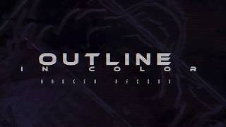 Outline In Color - Broken Record (Official Audio Stream)