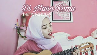 Di Mana Kamu (Yang aku Mau) - The Panas Dalam - Voor Dilan, Dilan 1990 | Azalea Charismatic