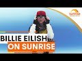 Billie Eilish on Sunrise