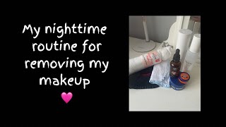 My night time makeup remover routine🌟