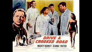 DRIVE A CROOKED ROAD (1954) Theatrical Trailer - Mickey Rooney, Dianne Foster, Kevin McCarthy