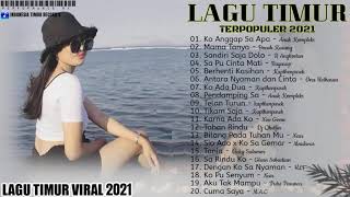 Download lagu LAGU TIMUR BIKIN BAPER 💛  Full Album - Terpopuler 2021 - Ko Anggap Sa Apa - Anak Kompleks mp3