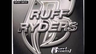 Ruff Ryders - Ryde or die