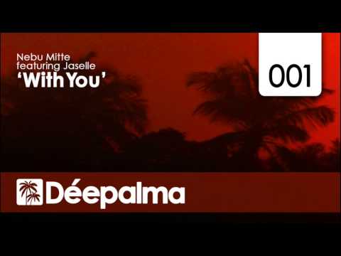 Nebu Mitte feat. Jaselle - With You (Yves Murasca vs. Nebu Re-Twist)