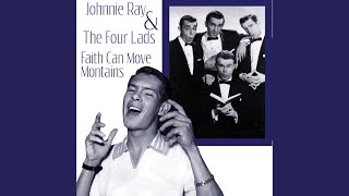 Faith Can Move Mountains