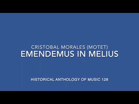 Emendemus in melius Cristobal Morales (Motet) HAM 128
