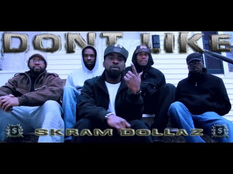 Skram Dollaz - "Don't Like" (Official Music Video)
