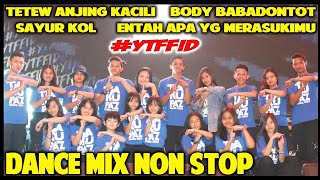 Download lagu DANCE MIX - ENTAH APA YANG MERASUKIMU - TETEW - SAYUR KOL - BODY BABADONTOT - GLADI RESIK YTFFID mp3