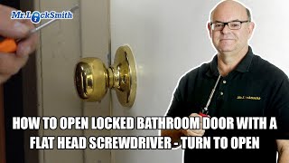 How To Open A Locked Bathroom Door With A Flat Head Screwdriver In Under 10 Seconds!