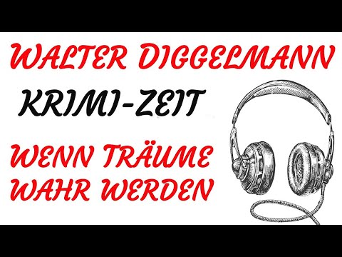 KRIMI Hörspiel - Walter M. Diggelmann - WENN TRÄUME WAHR WERDEN (1975)