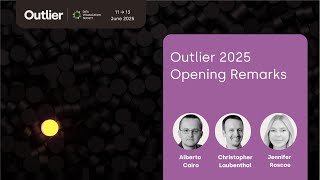 Alberto Cairo, Christopher Laubenthal & Jennifer Roscoe—Opening Remarks (Outlier 2025)