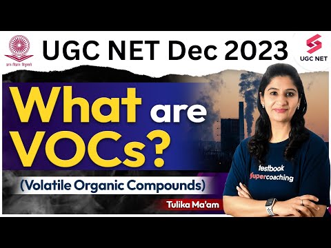 UGC NET Dec 2023 | What are VOCs? (Volatile Organic Compounds) | Tulika Ma'am