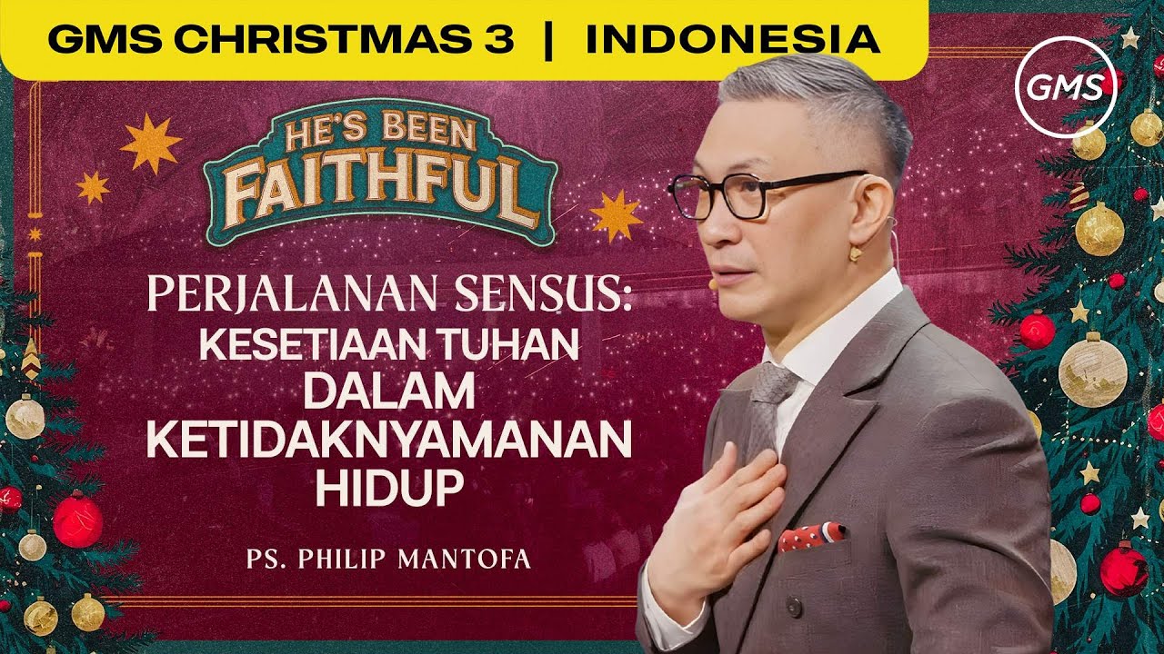 Perjalanan Sensus : Kesetiaan Tuhan Dalam Ketidaknyamanan Hidup - Ps. Philip Mantofa  (GMS Church)