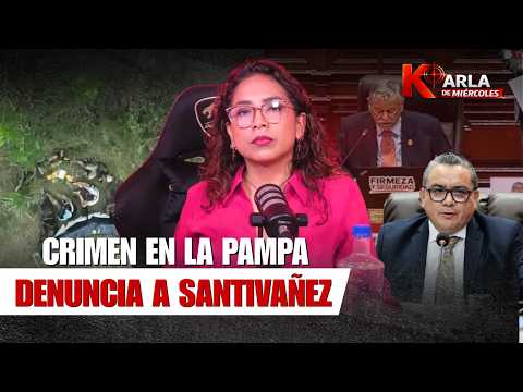 LA PAMPA BAJO FUEGO | Grave denuncia contra Santiváñez | Polémica por Rospigliosi
