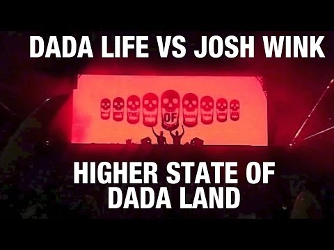 Dada Life vs Josh Wink - Higher State of Dada Land