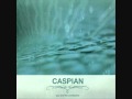 Caspian - Further Up