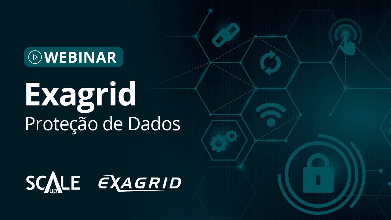 Armazenamento de Backup em camadas com a Exagrid | Webinar sobre Proteção de Dados