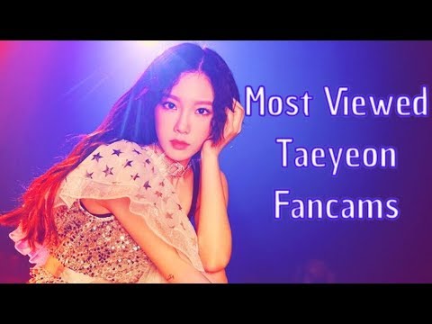 Most Viewed Taeyeon Fancams | Girls' Generation