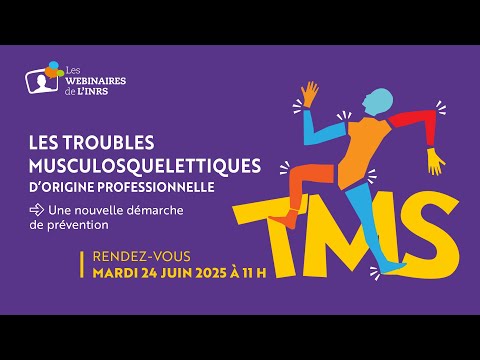 Webinaire – Les troubles musculosquelettiques (TMS) d'origine professionnelle