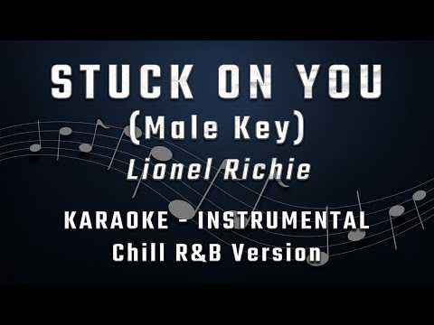 STUCK ON YOU - MALE KEY - FULL BAND KARAOKE - INSTRUMENTAL - LIONEL RICHIE