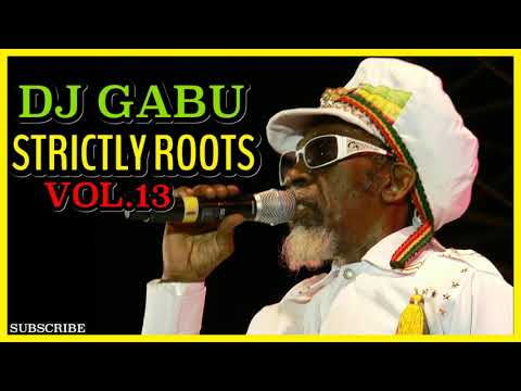 BEST ROOTS REGGAE MIX 2021 - DJ GABU ADDITICHA // (STRICTLY ROOTS VOL.13)