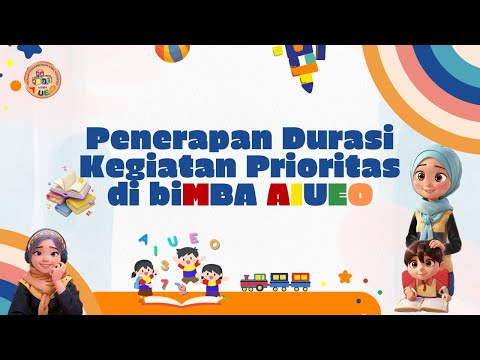 PENERAPAN DURASI KEGIATAN PRIORITAS DI biMBA AIUEO