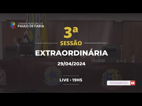 TERCEIRA SESSÃO EXTRAORDINÁRIA DE ABRIL DE 2024
