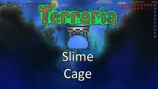Terraria: Obsidian Mod — Slime Cage!