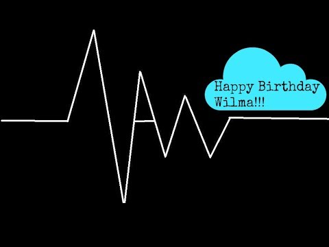 Happy Birthday Wilma!