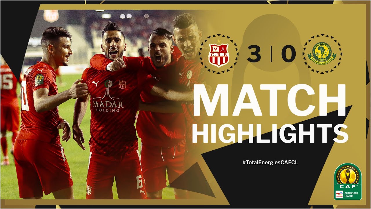 CAF Champions league | Groupe D : CR Belouizdad 3-0 Young Africans