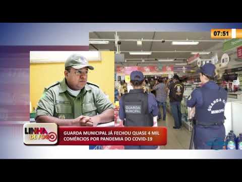 Guarda Municipal jaÌ fechou quase 4 mil comeÌrcios por causa da pandemia (07 05 20)