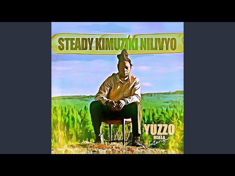 Steady Kimuziki Nilivyo