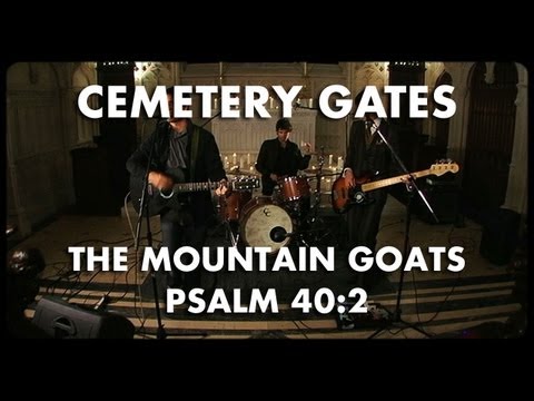 Psalms 40:2 - The Mountain Goats