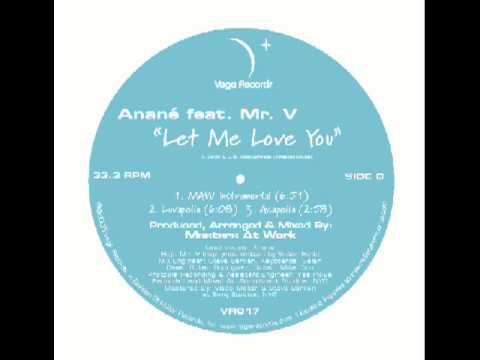 VR017 Anané Feat.  Mr. V    Let Me Love You