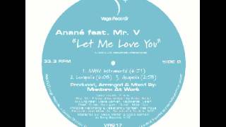 VR017 Anané Feat.  Mr. V    Let Me Love You