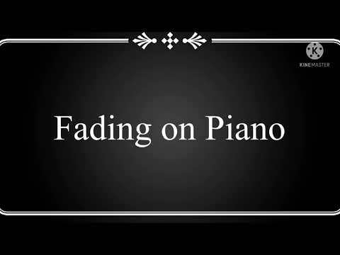 Fading On Piano