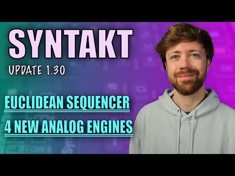 Syntakt Update 1.3: How to Use the New Engines and Euclidean Sequencer