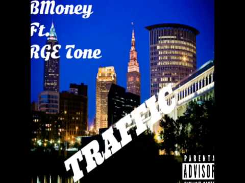 Bmoney FT. RGE Tone - Traffic