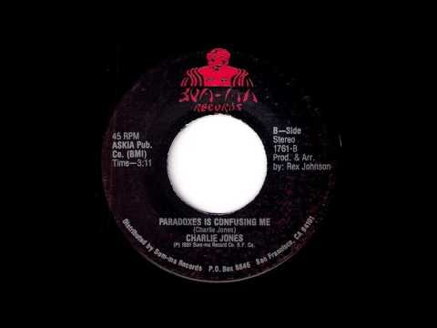 Charlie Jones - Paradoxes Confusing Me [Sum-Ma] 1981 Obscure Soul Funk 45