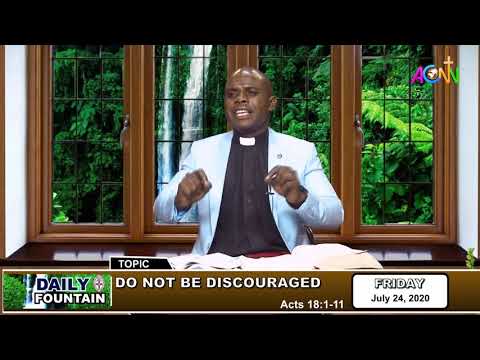 DAILY FOUNTAIN DEVOTIONAL OF JULY 24. 2020 - THE VEN. FELIX N. UDEONU