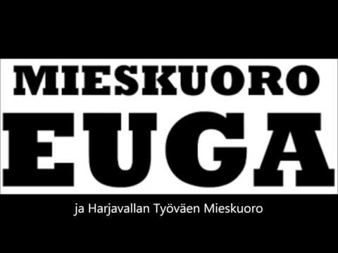 Mieskuoro Euga ja Harjavallan Työväen Mieskuoro - Pyhä on Herra