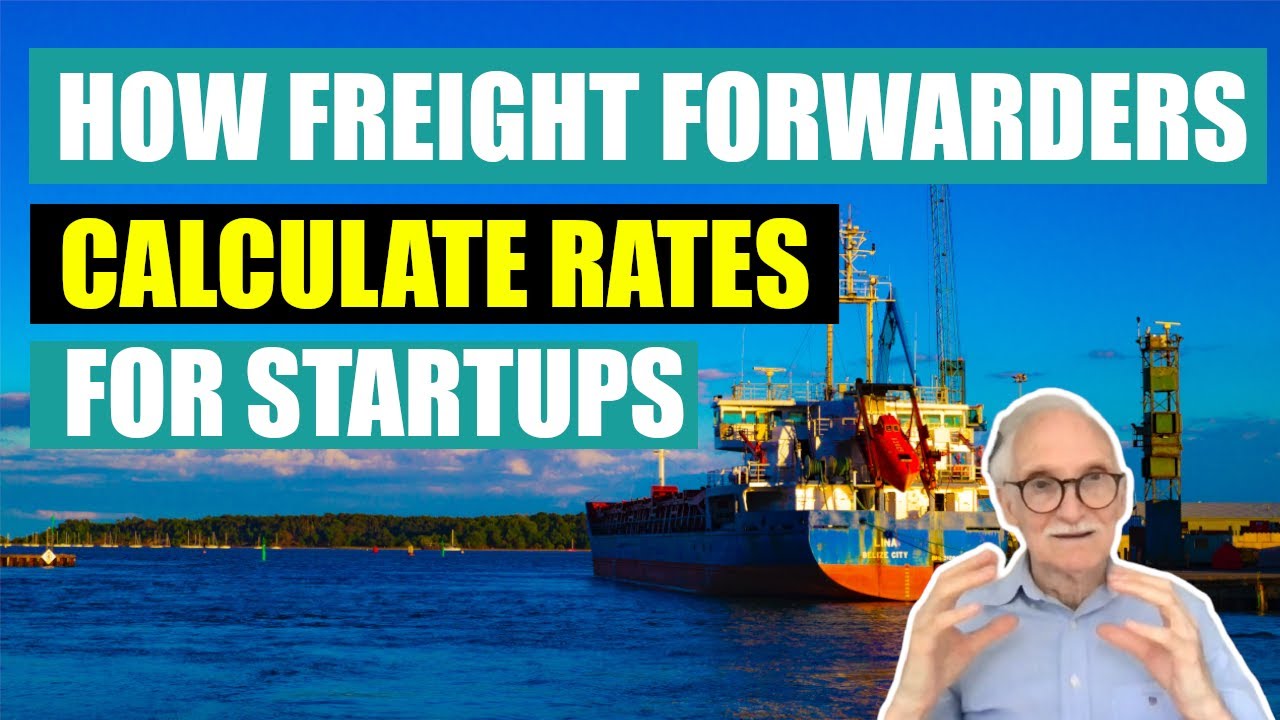 How Freight Forwarders Calculate Their Charges and Pricing - For Start Up's