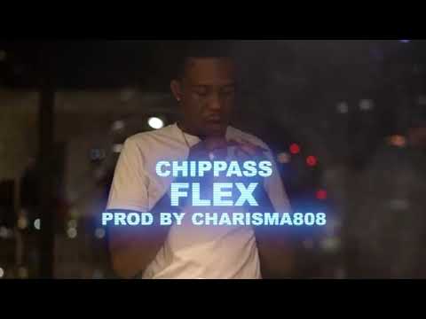 Chippass - Flex (p. Charisma808)